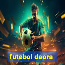 futebol daora